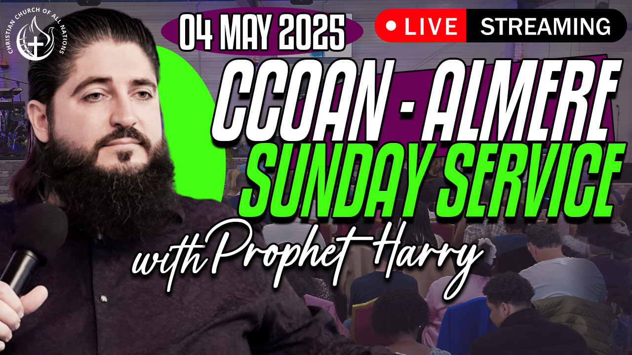 CCOAN – ALMERE SUNDAY SERVICE 04/05/2025 LIVE BROADCAST