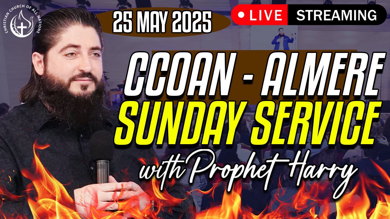 CCOAN – ALMERE SUNDAY SERVICE 25/05/2025 | LIVE BROADCAST