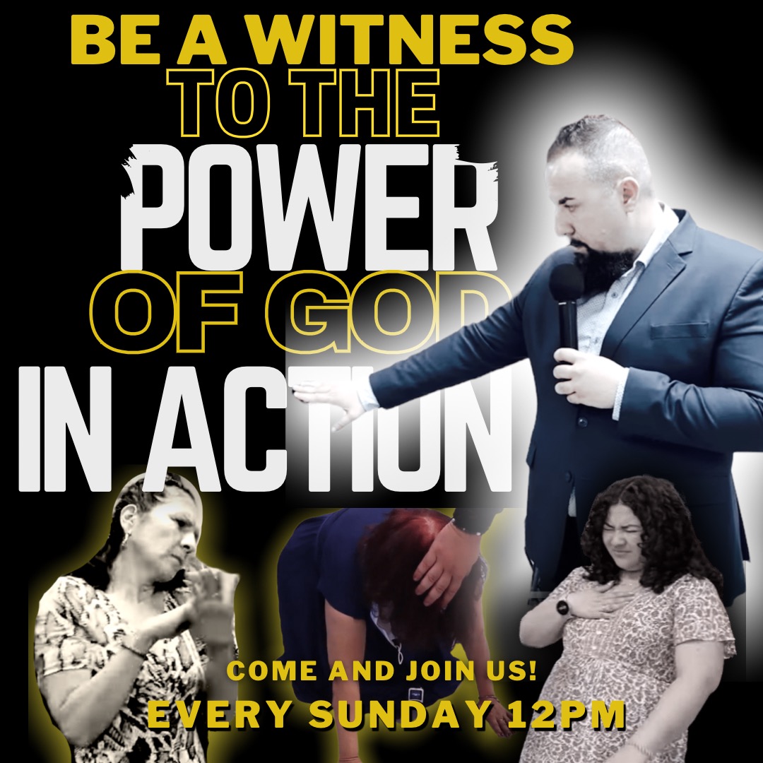 BE A WITNESS TO THE POWER OF GOD IN ACTION